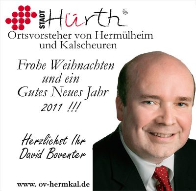Frohe Weihnachten und ein gutes Neues Jahr 2011 wünscht David Boventer, Ortsvorsteher von Hermülheim und Kalscheuren  - Gruss in der Sonntagspost Hürth .
